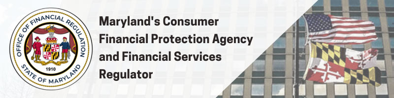 Maryland's Consumer Financial Protection Agency and Financial Services Regulator